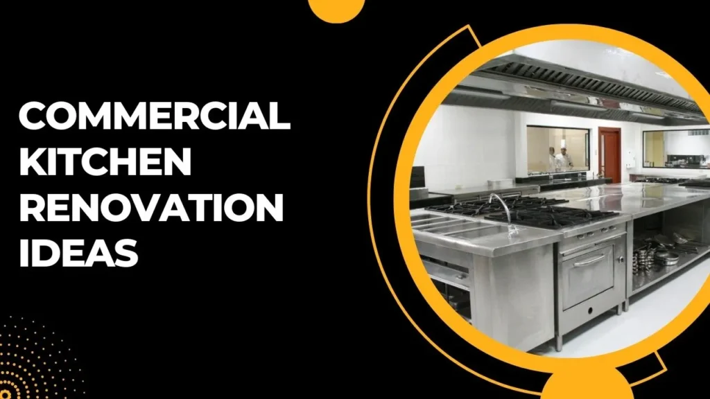 Commercial Kitchen Renovation Ideas